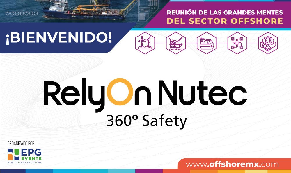 Welcome RelyOn Nutec México to Shallow and Deepwater Mexico Exhibition and Conference 3rd Edition 🎉