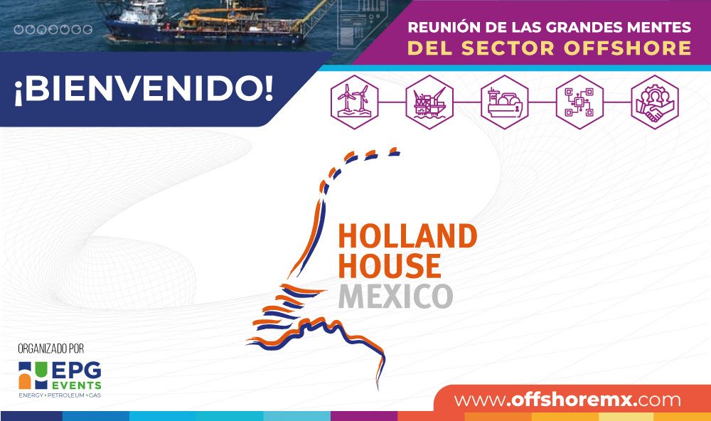 Bienvenidos Holland House México a la Exposición y Conferencia Shallow and Deepwater Mexico 3ra Edición 🎉