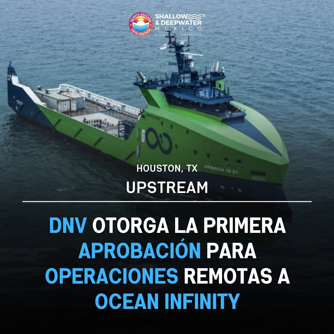 DNV Otorga la Primera Aprobación para Operaciones Remotas a Ocean Infinity!